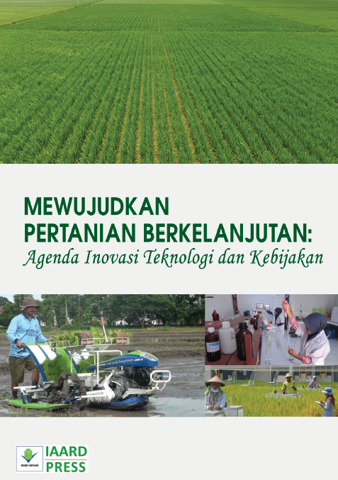 Mewujudkan Pertanian Berkelanjutan; Agenda Inovasi Teknologi dan Kebijakan